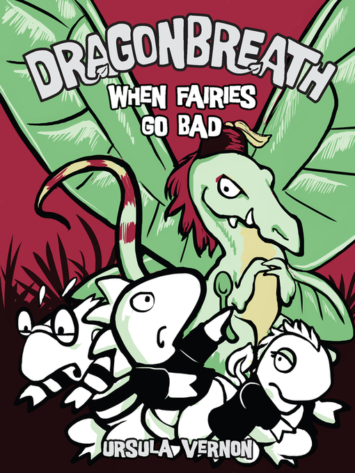 Title details for When Fairies Go Bad by Ursula Vernon - Available